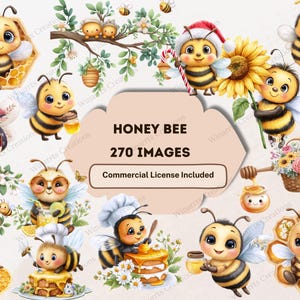 May include: A collection of watercolor illustrations featuring adorable cartoon bees. The images include bees in various poses, some with honey pots, flowers, and festive attire. The text reads "HONEY BEE 270 IMAGES Commercial License Included."