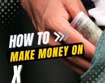 Ultimate Guide to Making Money on X Twitter Monetize Your Account Digital Download for Aspiring Entrepreneurs