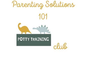 Potty Training in 3 Days: The Ultimate Toddler Booty Bootcamp By Parenting Solutions 101