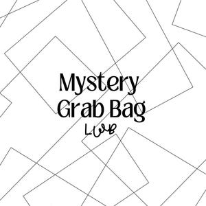 May include: A white background with black lines forming geometric shapes. The text "Mystery Grab Bag" is in the center of the image.