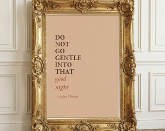 Dylan Thomas "Do Not Go Gentle" Print | Desert Tones Wall Art