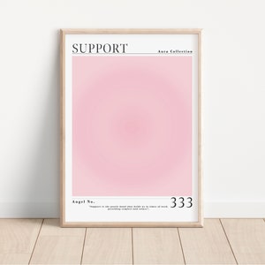 May include: A pink and white poster with the text "SUPPORT" and "Aura Collection" at the top. The number "333" is at the bottom right corner of the poster. The text "Angel No." is below the number. The poster has a quote about support.