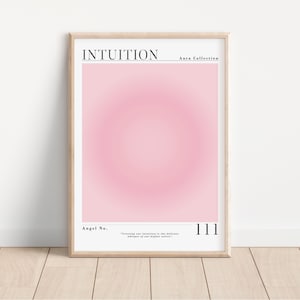 May include: A pink and white gradient poster with the text "INTUITION Aura Collection" at the top and "Angel No. 111" at the bottom. The text "Trusting our intuition is the delicate whisper of our higher selves" is below the number.