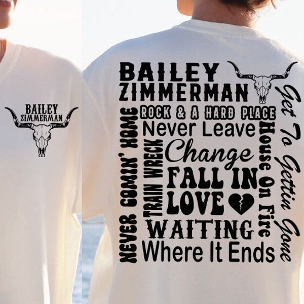 Bailey Zimmerman Svg, Bailey Zimmerman Songs Svg, Zimmerman Svg, Zimmerman Png, Country Artist Svg, Front and Back Svg, Western Shirt Svg