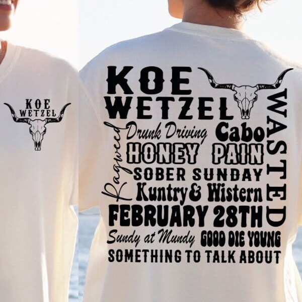 Koe Wetzel Songs Svg, Koe Wetzel Shirt Svg, Koe Svg, Wetzel Svg, February 28th Svg, Ragweed Svg, Wetzel Song Svg, Wetzel Png, Koe Png