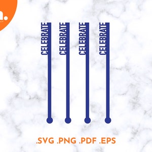 Celebrate Drink Stirrers SVG File | Party Stir Sticks Laser Cut File | Party Swizzle Sticks Svg | Cocktail Stirrers Svg | stirrers glowforge