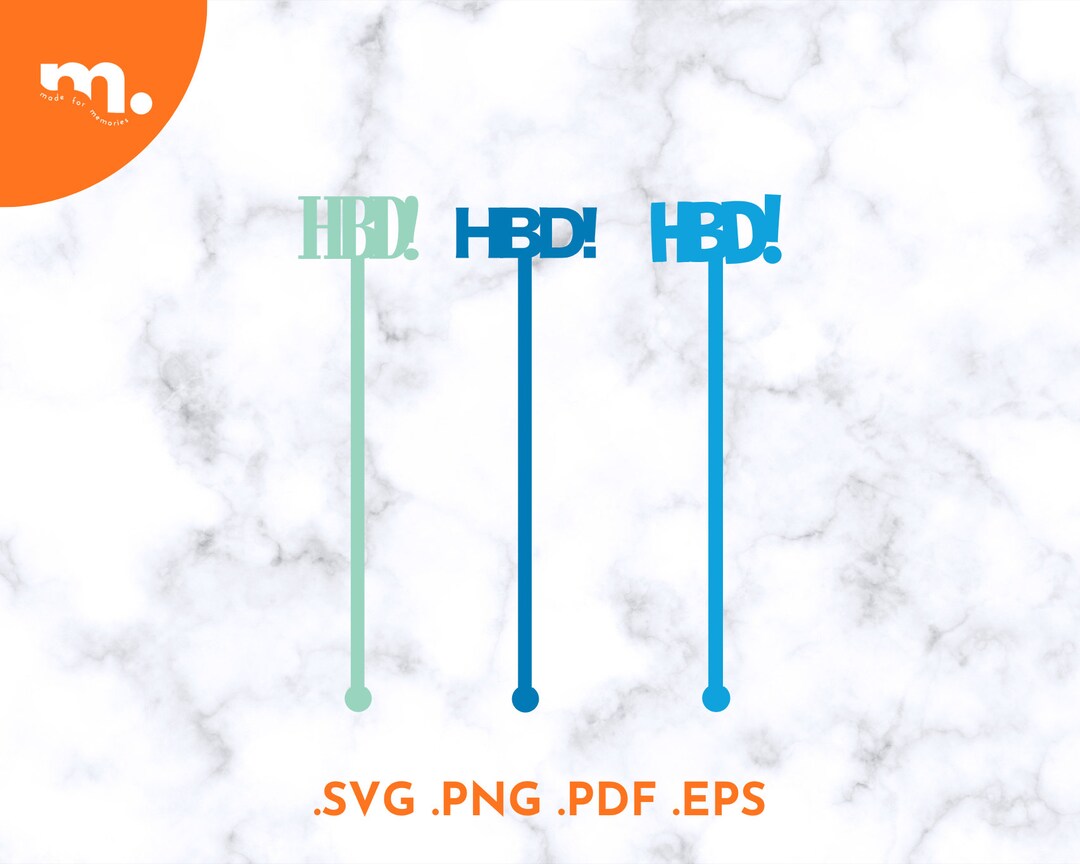 HBD Stir Stick Happy Birthday Swizzle Stick SVG Birthday Party Swizzles