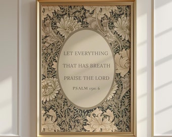May include: A framed print with a floral design in shades of brown and cream. The print features a quote from Psalm 150:6, "Let everything that has breath praise the Lord."