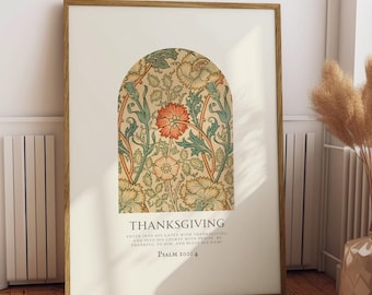 May include: A printable poster with a floral design in an arch shape. The text "THANKSGIVING" is below the design with a quote from Psalm 100:4.