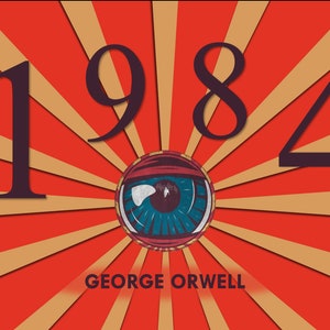 Könnte beinhalten: Ein rot-gold gestreifter Hintergrund mit einer großen schwarzen Zahl "1984" in der Mitte. Ein stilisiertes Auge mit einer blauen Iris befindet sich in der Mitte der Zahl. Der Text "GEORGE ORWELL" befindet sich unter dem Auge.