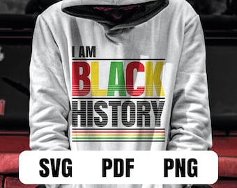 I Am Black History Svg, African American Svg, Black History Month Svg, Black Loyalties, Black Women Svg, Black History Month Shirt, Cricut
