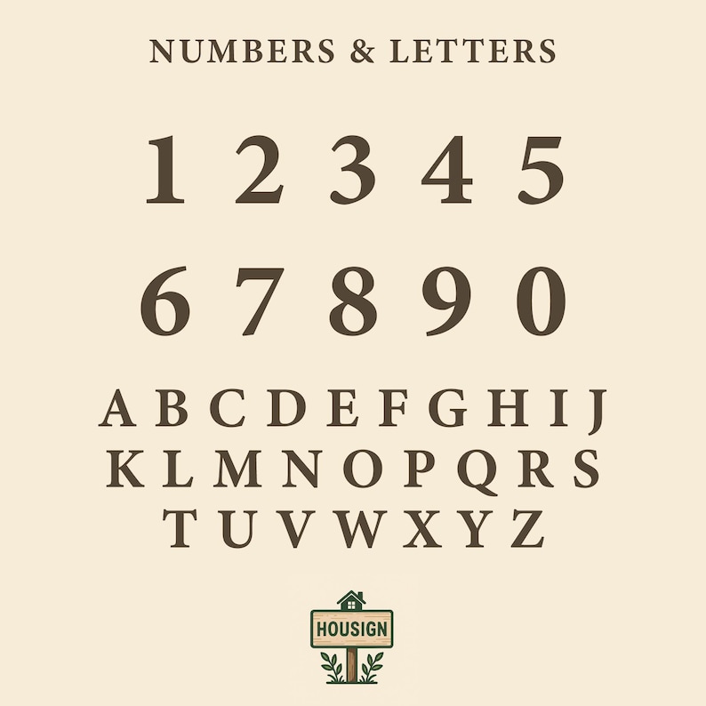May include: A beige background displays the words "NUMBERS & LETTERS" above the numbers 1 through 0 and the alphabet. The word "HOUSIGN" is on a sign at the bottom.