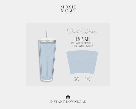 24oz Tumbler Wrap Template: Double Wall Dupe SB, SVG PNG (Digital Download)