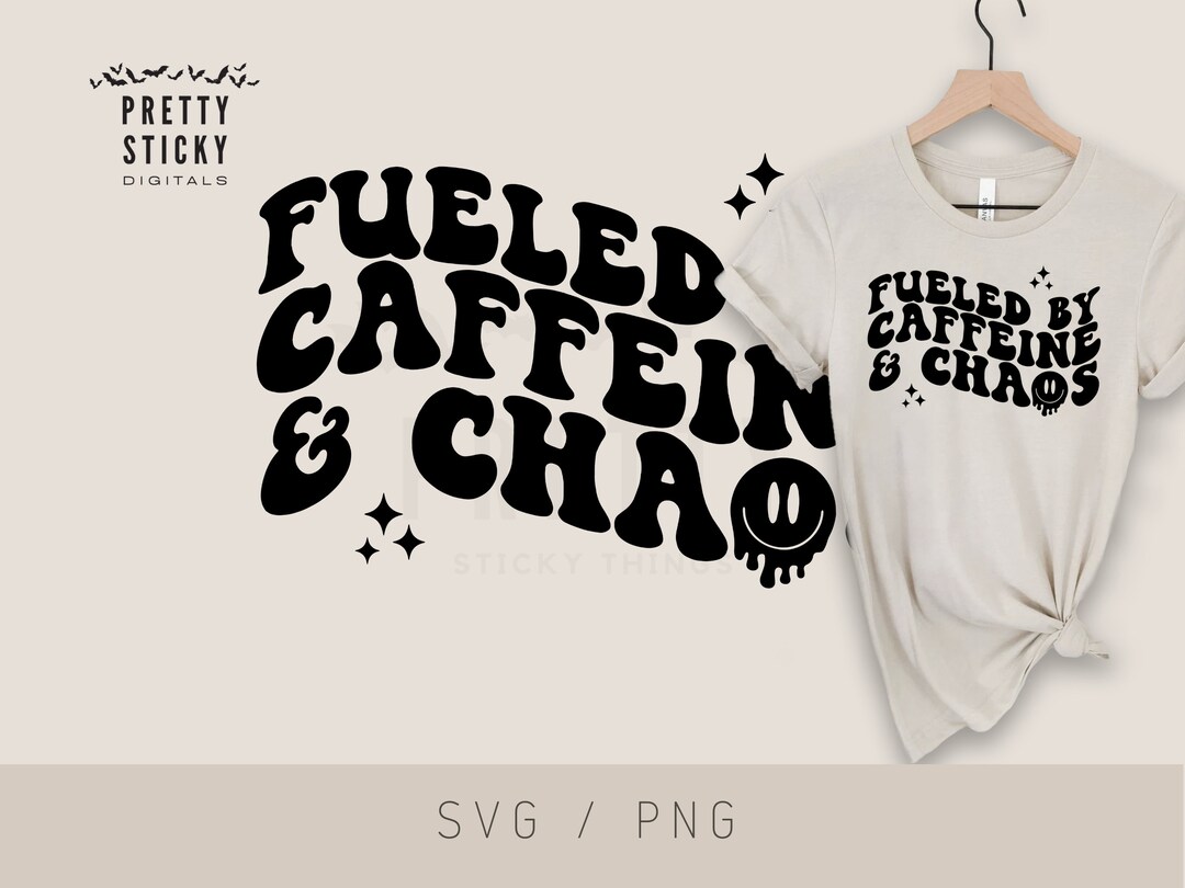 Fueled by Caffeine and Chaos SVG PNG Coffee Shirt Mom Life - Etsy