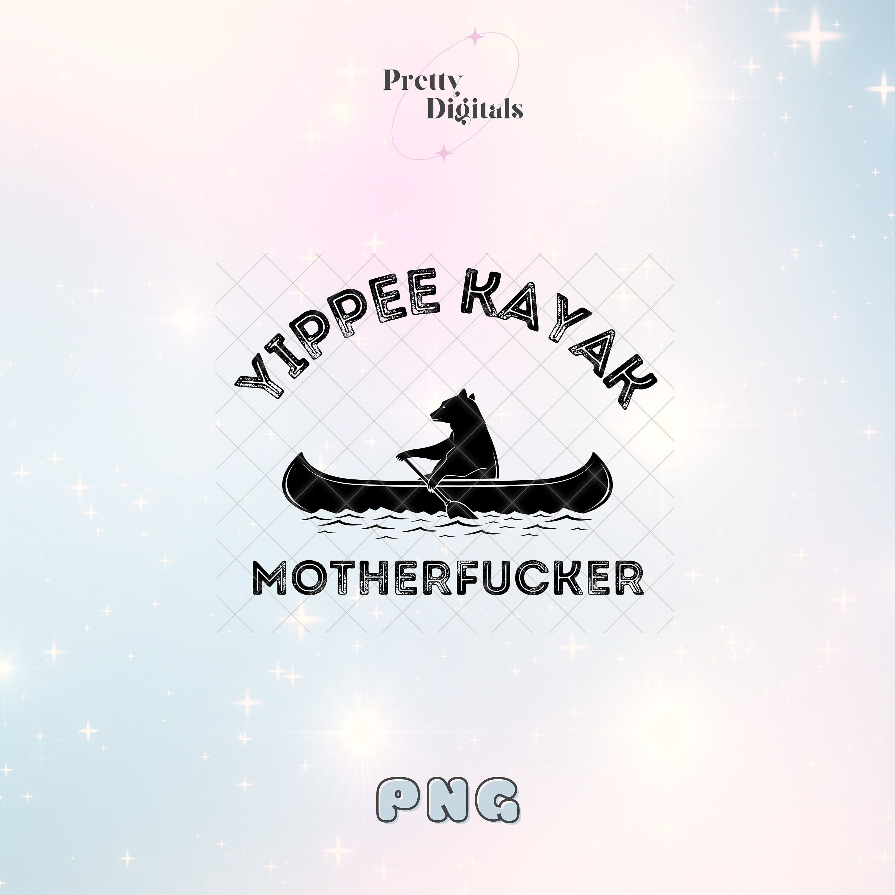 Yippee Kayak Motherfucker PNG, Sublimation Digital, Funny Digital