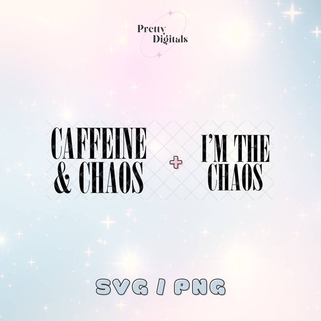 Caffeine and Chaos SVG PNG, Chaos Coordinator Svg, Mom Life, Mama and