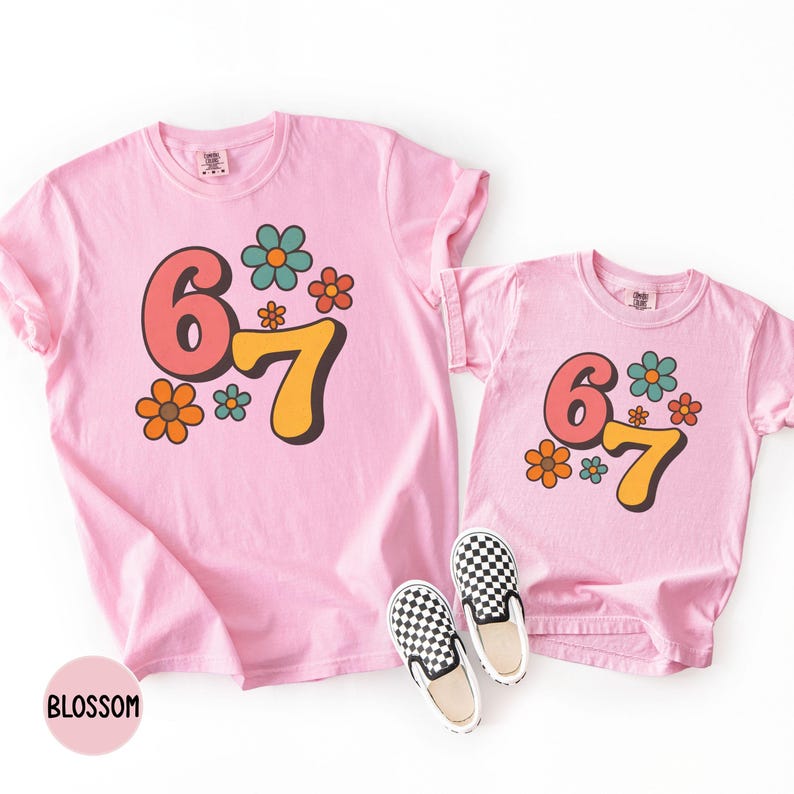 Comfort Colors 6 7 Shirt, Funny Number Meme Tee, Six Seven T-Shirt, Viral Meme Shirt, Trendy Graphic Tee, Retro Flower Shirt, Funny 67 Shirt BLOSSOM