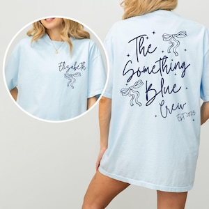 Custom Something Blue Crew Shirt, Coquette Bride Crew Shirt, Bridal Party Gift, Engagement Shirt, Wedding Gift, Matching Crew Tee with name