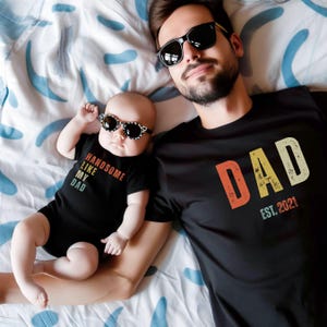 Funny Father and Son Shirt, Custom Est date, Dad and Son Matching Shirt, Daddy and Me Outfit, Father&#39;s Day Gift, First Father&#39;s Day Shirt