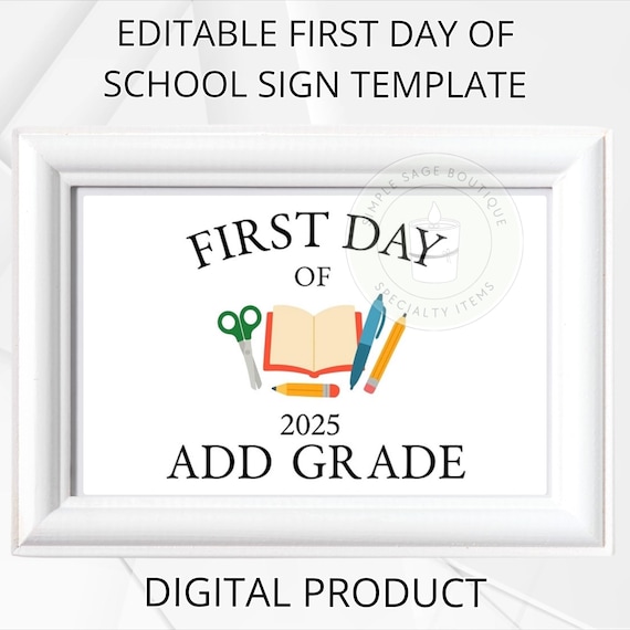 Editable First Day of School Sign: Canva Template, Printable PDF (8.5x11" Digital Download)