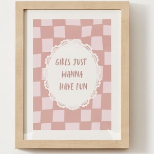 Girls Just Wanna Have Fun Wall Art – Pink Checkered Digital Print for Girls Room, Fun Nursery Decor, Playroom Printable Poster