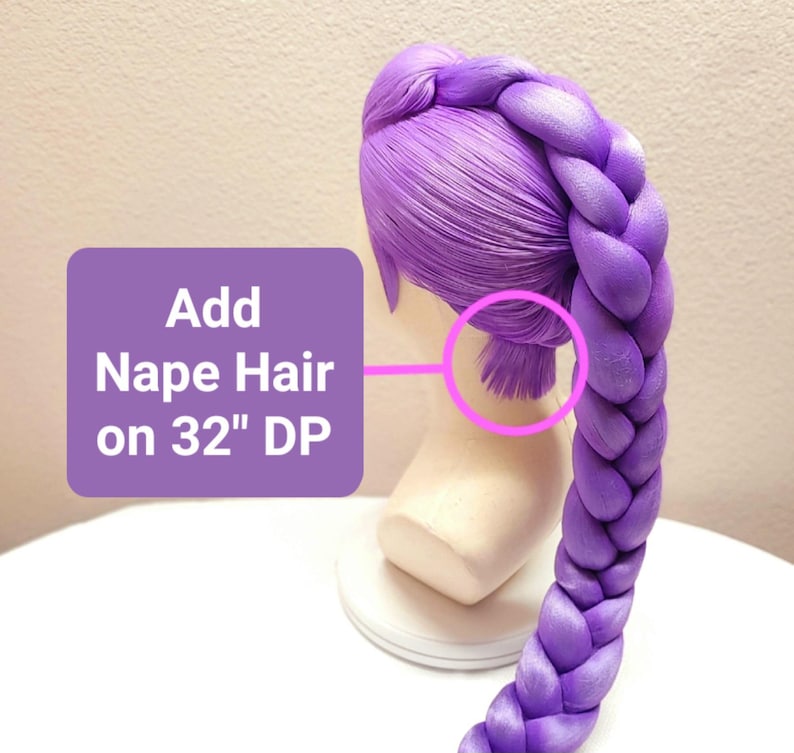 May include: A vibrant purple wig styled with a thick, long braid and a small section of hair at the nape. A purple text box on the left reads Add Nape Hair on 32" DP, with a pink circle highlighting the nape area on the wig displayed on a mannequin.