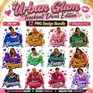 Urban Glam Tracksuit Divas PNG Bundle, Motivational Black Girl Sublimation Designs, Diva Clipart, Women Empowerment PNG