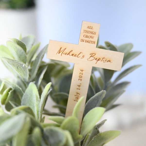 Wooden Cross Plant Favor Markers / Baptism Plant Stakes / Christening Plant Favor Labels / First Holy Communion / All Things Grow in Faith