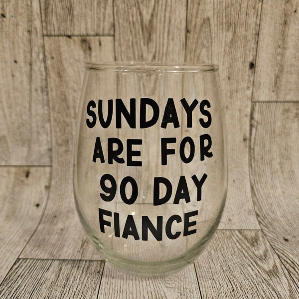 90 day fiance wine glass MULTIPLE OPTIONS !