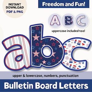 May include: Red, white and blue alphabet bulletin board letters with a striped, star and firework pattern. The letters are uppercase and lowercase, and include numbers and punctuation.  "Freedom and Fun!" and "uppercase included too!" are written in the image.