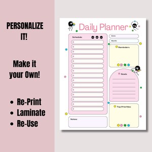May include: A pink and white daily planner with a schedule, reminders, goals, and top priorities sections. The planner features cartoon characters and star accents. Text on the left side reads "PERSONALIZE IT! Make it your Own! Re-Print, Laminate, Re-Use."