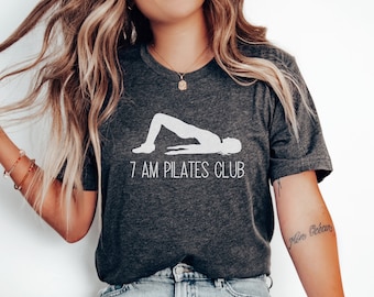 Pilates TShirt, Funny Pilates Shirt, Pilates Workout Shirt, Motivational Shirt for Pilates, Pilates Gift for Mom, Pilates Lover Gift for Her
