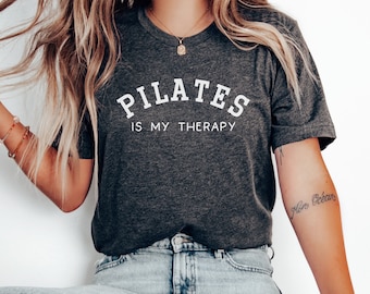 Pilates T Shirt, Funny Pilates Shirt, Pilates Workout Shirt, Gift for Pilates Instructor, Pilates Gift for Mom, Pilates Lover Gift for Her