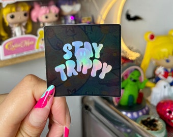 Stay Trippy | Sticker | Holographic