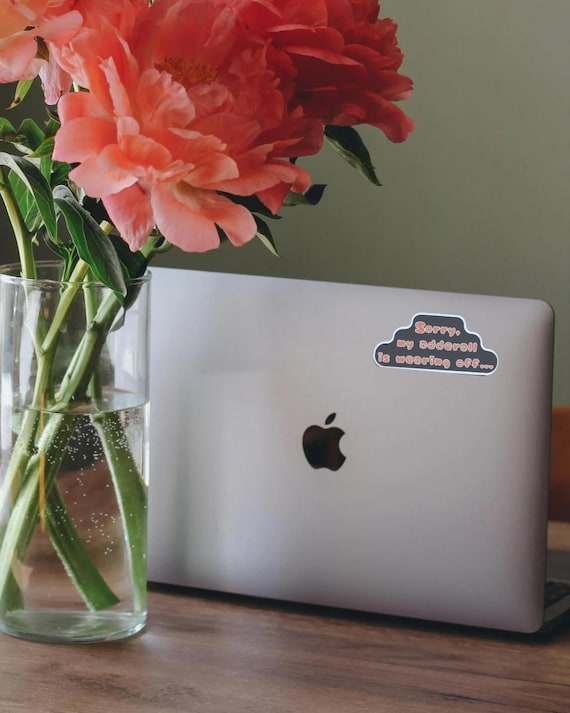 Addy – Funny ADHD Vinyl Sticker | “Sorry, My Adderall Is Wearing Off” | Neurodivergent Humor