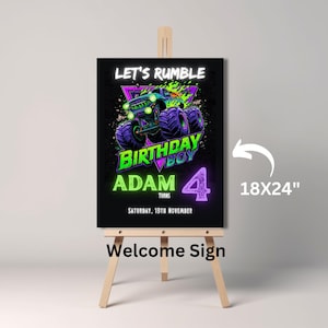 May include: A black welcome sign on a wooden easel. The sign features a neon green and purple monster truck graphic with the text "LET'S RUMBLE BIRTHDAY BOY ADAM 4 TURNS" and the date "SATURDAY, 19TH NOVEMBER". The sign is 18x24 inches.