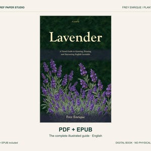 Lavender Growing Guide by Frey Enrique, English Lavender Care PDF and EPUB eBook
