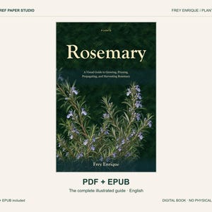 Rosemary Growing Guide by Frey Enrique, Pruning & Propagation PDF and EPUB eBook
