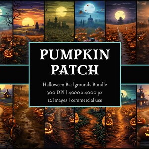 May include: A digital illustration of 12 Halloween backgrounds featuring a spooky pumpkin patch with a winding path, a haunted house, and a full moon. The text "PUMPKIN PATCH" is displayed in a large font above the images. The text "Halloween Backgrounds Bundle" is displayed below the images, along with the details "300 DPI | 4000 x 4000 px" and "12 images | commercial use".