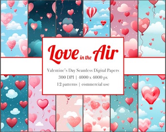 May include: Twelve seamless digital paper patterns featuring pink, red, and white heart-shaped balloons floating in a blue sky with white clouds. The text "Love in the Air" is displayed in red letters. Valentine's Day Seamless Digital Papers 300 DPI | 4000 x 4000 px 12 patterns | commercial use