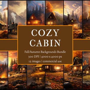 May include: A digital illustration of 12 cozy cabin scenes set in a forest during autumn. The cabins are made of wood and have warm, inviting lights inside. The forest is filled with colorful fall foliage and the sky is a beautiful sunset orange. The text "COZY CABIN" is displayed in the center of the image. The text "Fall/Autumn Backgrounds Bundle" is displayed below the title. The text "300 DPI | 4000 x 4000 px" is displayed below the bundle description. The text "12 images | commercial use" is displayed below the resolution information.