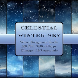 May include: A digital collage of 12 winter sky backgrounds featuring a starry night sky with clouds and snow-covered landscapes. The images are 3840 x 2160 pixels and 300 DPI.  "Celestial Winter Sky" and "Winter Backgrounds Bundle" are written in the center of the image.