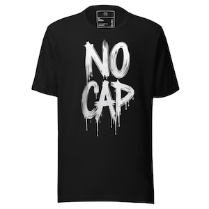 No Cap T-Shirt: Urban Streetwear Slang Graphic Tee