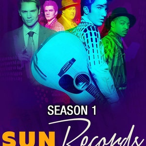 May include: A poster for the first season of the TV show "Sun Records" featuring five men in colorful clothing, a guitar, and the text "SEASON 1 SUN Records".
