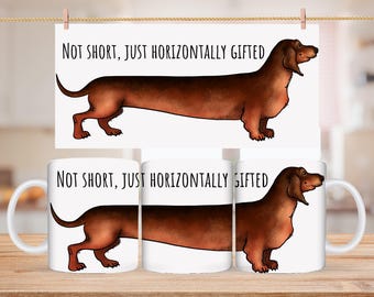 Funny Dachshund Coffee Mug: Doxie Lover Gift