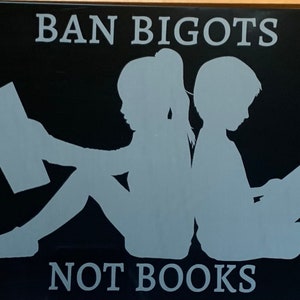 ban bigots not books - Black aluminum engraved vanity plate