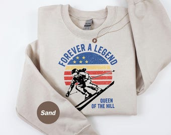 Forever a Legend Ski Shirt: Queen of the Hill Winter Tee