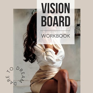 Könnte beinhalten: Ein Arbeitsbuch-Cover mit dem Titel VISION BOARD WORKBOOK und dem Text DARE TO DREAM in einem kreisförmigen Bogen. Das Design zeigt ein Foto einer Person mit langem dunklen Haar, die eine weiße Bluse und einen goldenen Rock trägt.