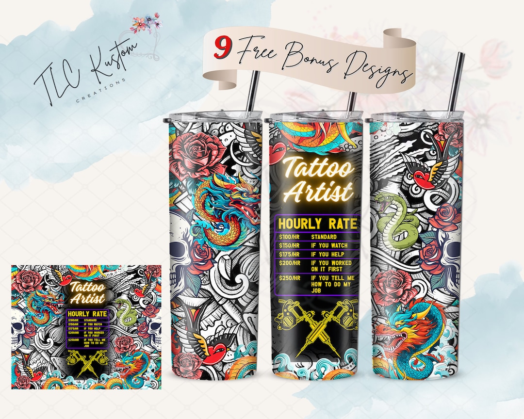 Tattoo Artist Hourly Rate Funny Tumbler Design 20oz & 30oz Tumbler