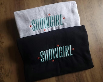 SHOWGIRL Embroidered Sweatshirt Jumper, Hoodie, Tshirt - Music Valentines Gift
